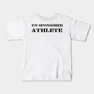 Un-sponsored Athlete Kids T-Shirt